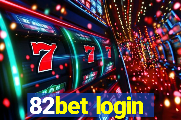 82bet login